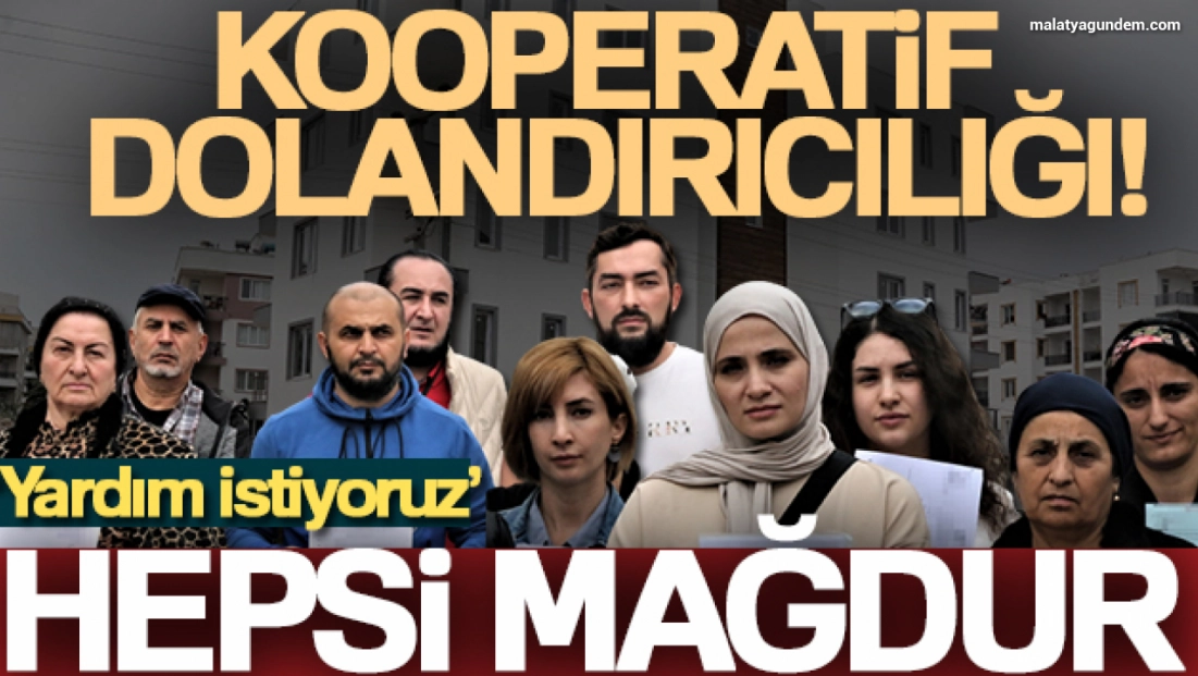 Kooparatif dolandırıcılığında hepsi mağdur