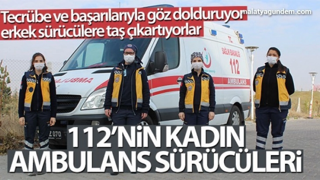 112'nin kadın ambulans sürücüleri