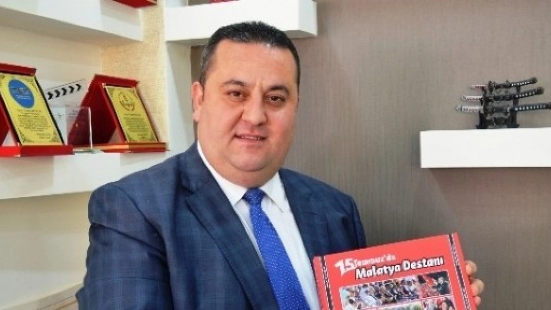 '15 Temmuz'da Malatya Destanı' Kitabı Yayınlandı