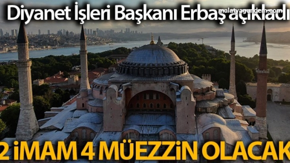 2 imam ve 4 müezzin görev yapacak