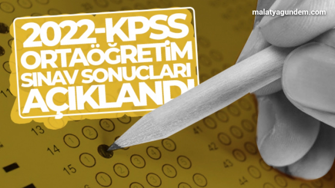 2022-KPSS Ortaöğretim Sınav sonuçları açıklandı! KPSS ortaöğretim sonuçları sorgulama ekranı ÖSYM girişi