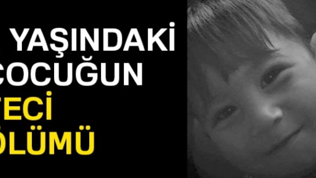 2 Yaşındaki Çocuğun Feci Ölümü
