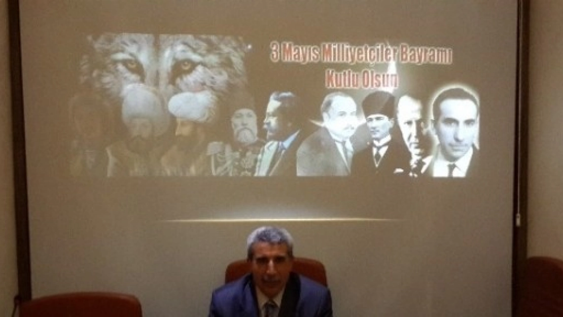 3 Mayıs Türkçülük Günü Ele Alındı
