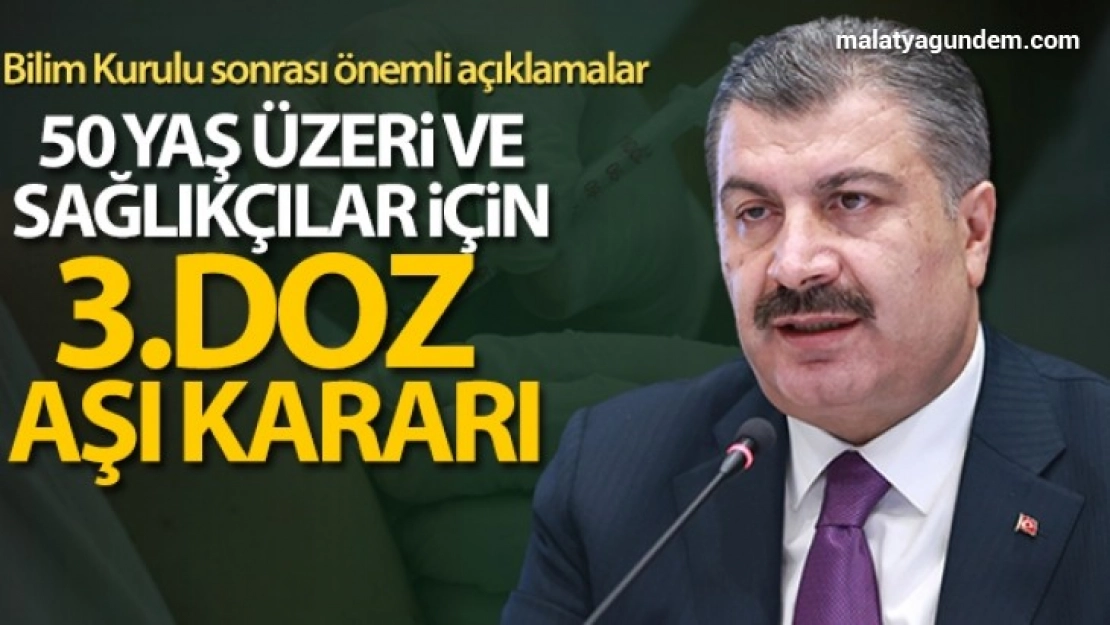 50 yaş üzeri ve sağlıkçılar için 3.doz aşı kararı