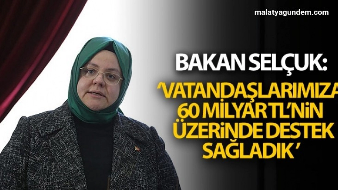 60 milyar TL'nin üzerinde doğrudan destek ve yardım