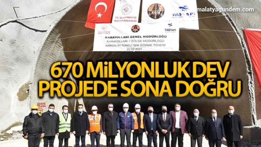 670 milyonluk dev projede sona doğru