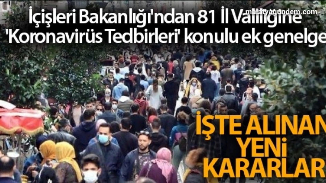 81 İl Valiliğine 'Koronavirüs Tedbirleri' konulu ek genelge