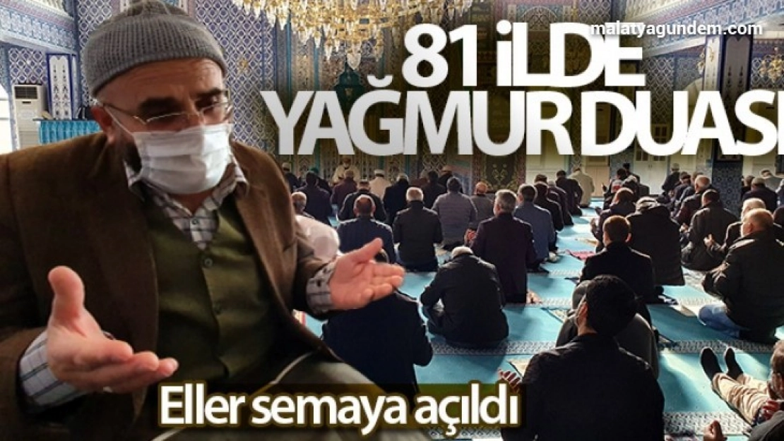 81 ilde yağmur duası