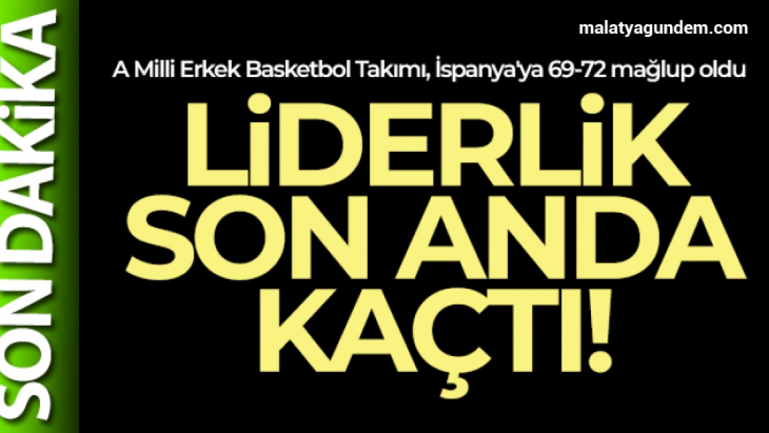 A Milli Erkek Basketbol Takımı, İspanya'ya mağlup oldu