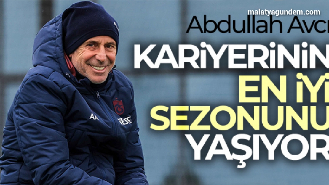 Abdullah Avcı, kariyerinin en iyi sezonunu yaşıyor