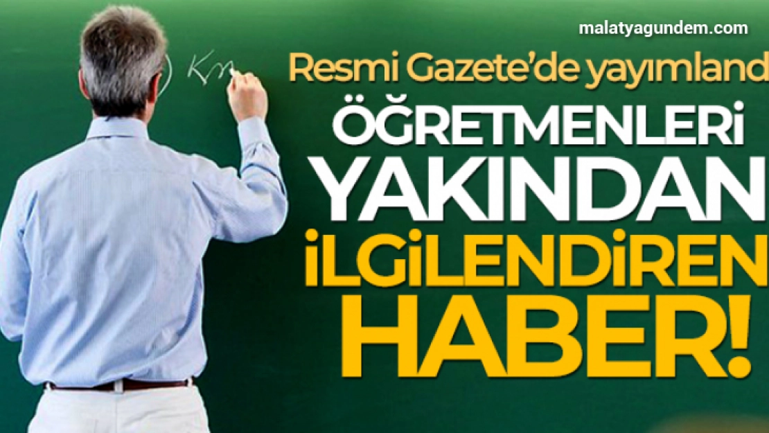 Aday Öğretmenlik ve Öğretmenlik Kariyer Basamakları Yönetmeliği Resmi Gazete'de yayımlandı