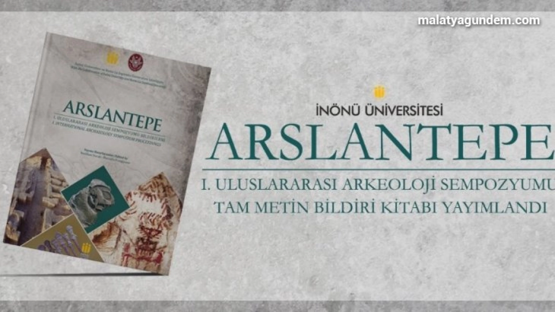 Arslantepe kitabı yayımlandı