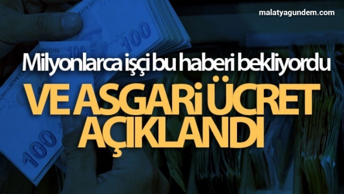 Asgari ücret belli oldu!