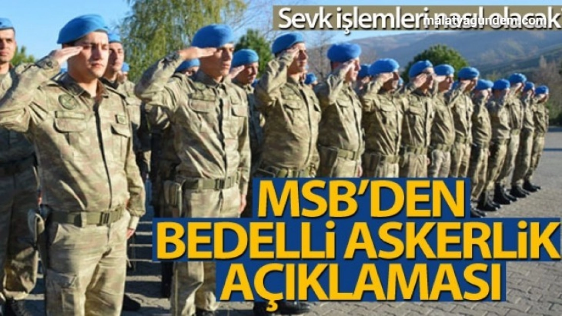 Askerlik ve bedelli askerlik yerleri MSB tarafından açıklandı