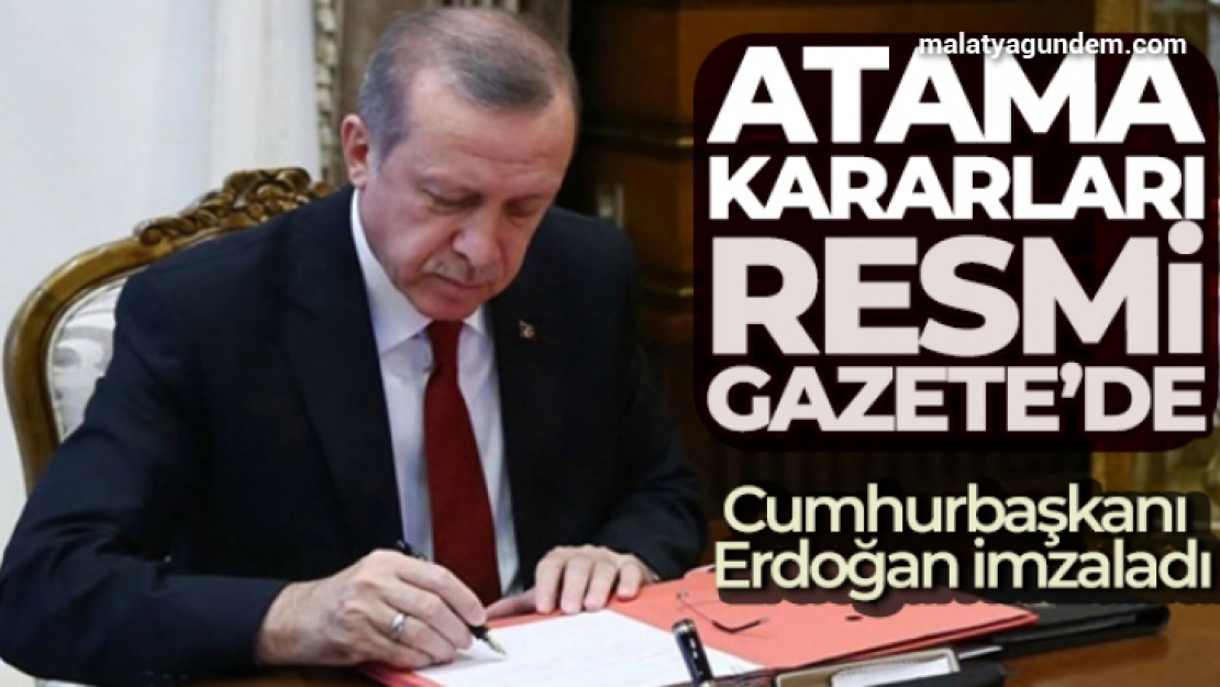 Atama kararları ve görevden almalar Resmi Gazete'de