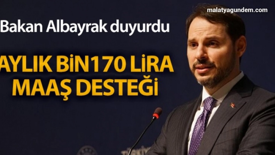 Aylık bin 170 lira maaş desteğini sağlayacağız