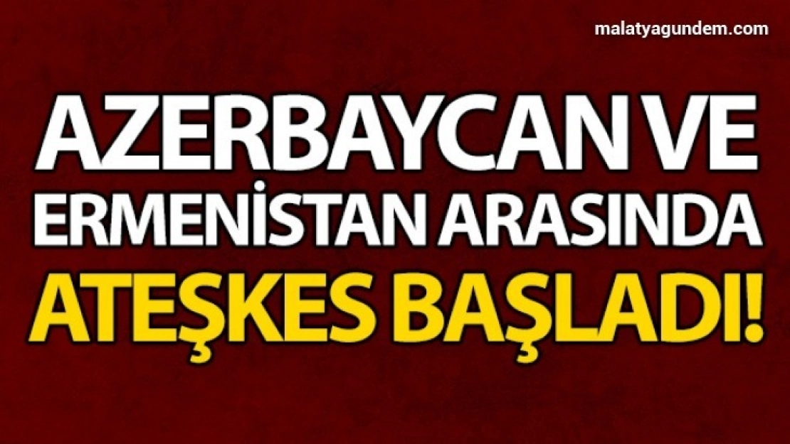 Azerbaycan ile Ermenistan arasında Dağlık Karabağ konusunda varılan ateşkes başladı