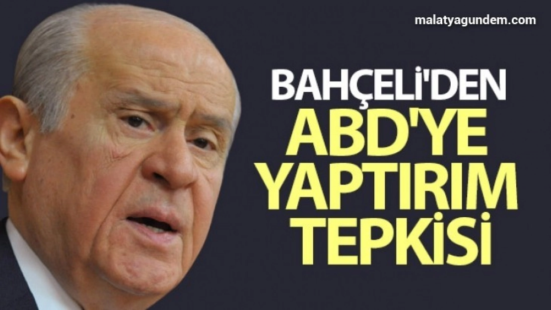 Bahçeli'den ABD'ye yaptırım tepkisi