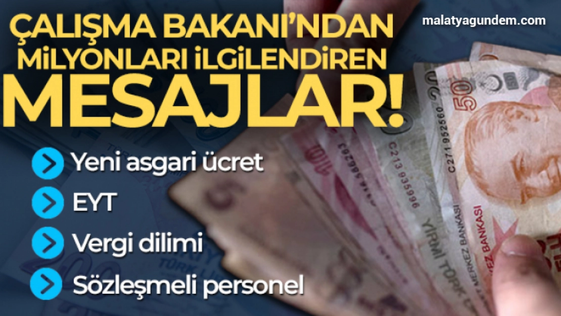 Bakan Bilgin'den asgari ücret ve EYT açıklaması!