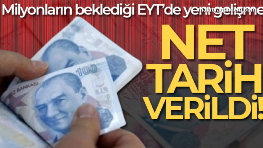 Bakan Bilgin EYT için tarih verdi