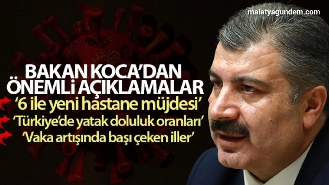 Bakan Koca'dan önemli açıklamalar