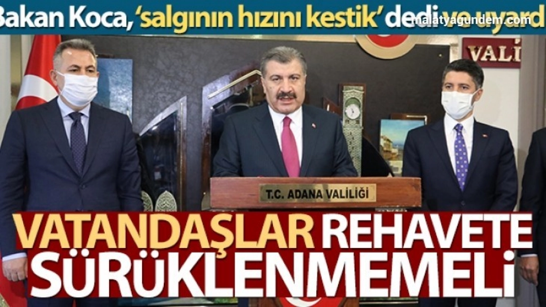 Bakan Koca, 'salgının hızını kestik' dedi ve uyardı!