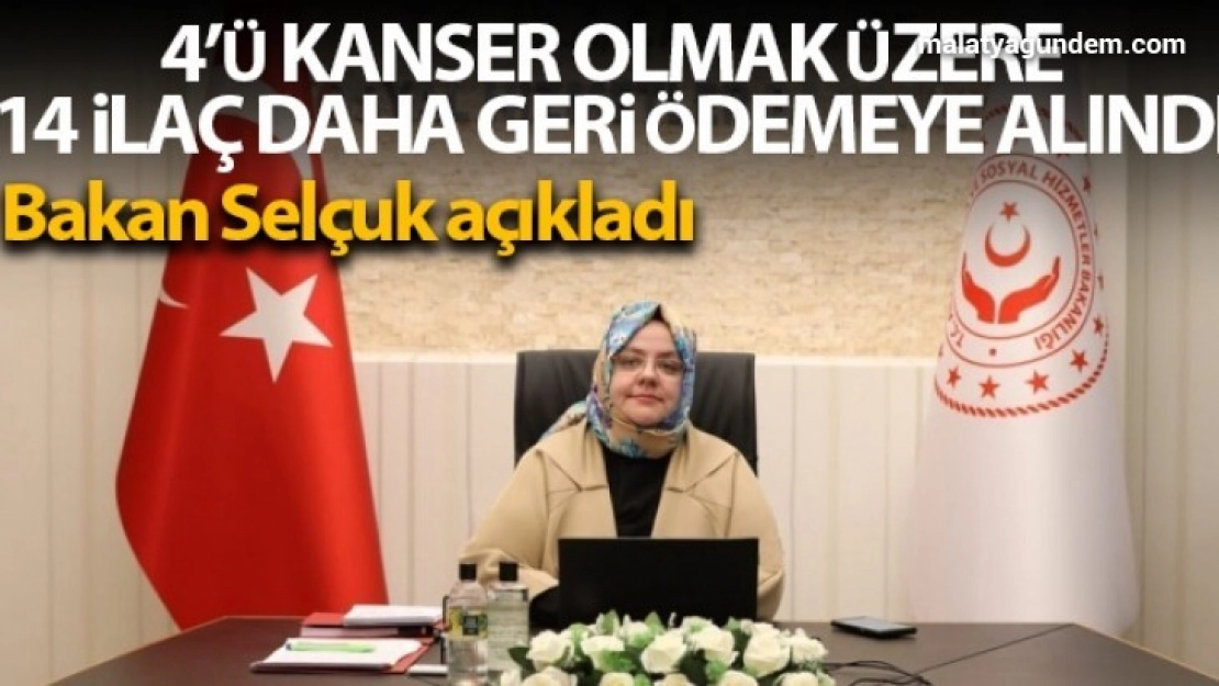 Bakan Selçuk, 4'ü kanser olmak üzere 14 ilacı daha geri ödeme listesine aldıklarını açıkladı