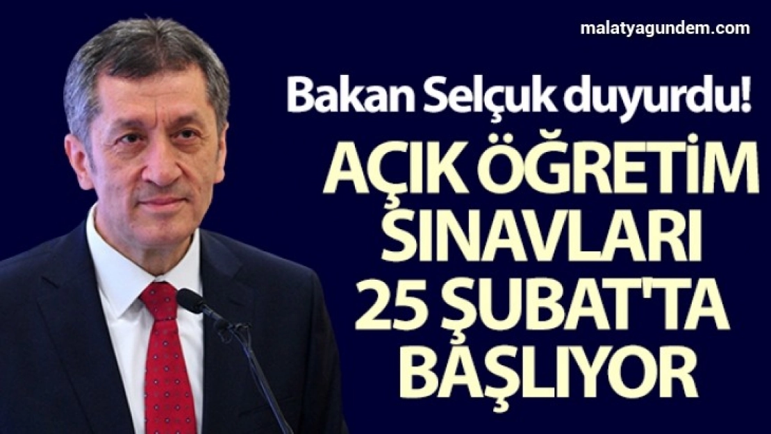 Bakan Selçuk duyurdu: Açık öğretim sınavları 25 Şubat'ta başlıyor
