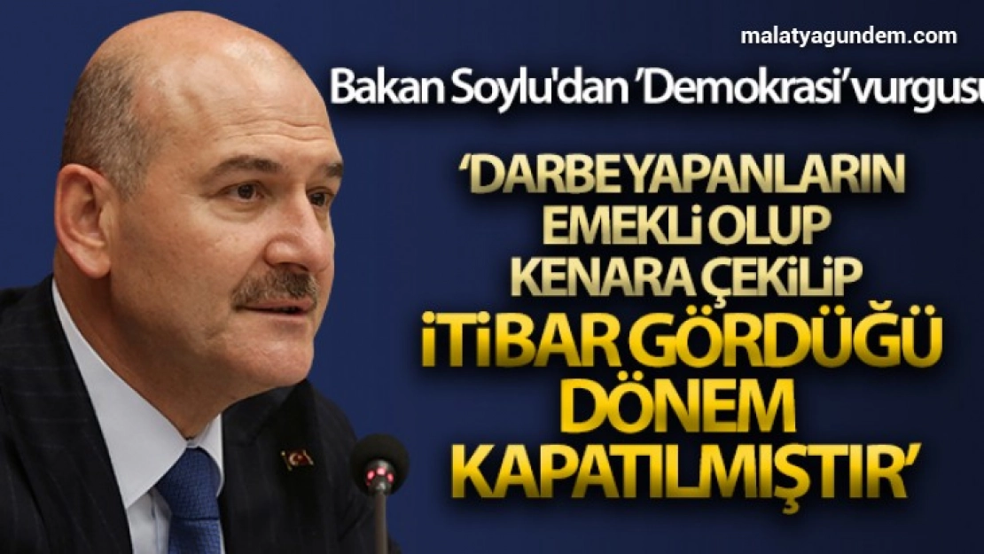 Bakan Soylu'dan 'Demokrasi' vurgusu