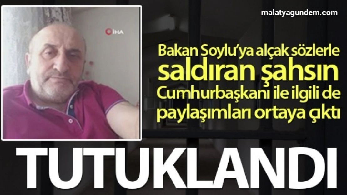 Bakan Soylu'ya hakaret eden şahıs tutuklandı