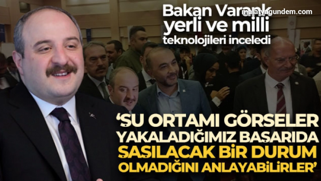 Bakan Varank: 'Şu ortamı görseler yakaladığımız başarıda şaşılacak bir durum olmadığını anlayabilirler'