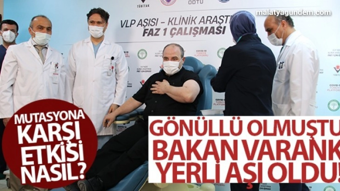 Bakan Varank yerli aşıda ilk dozu yaptırdı