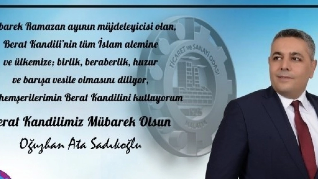 Başkan Sadıkoğlu'nun Berat Kandili Mesajı