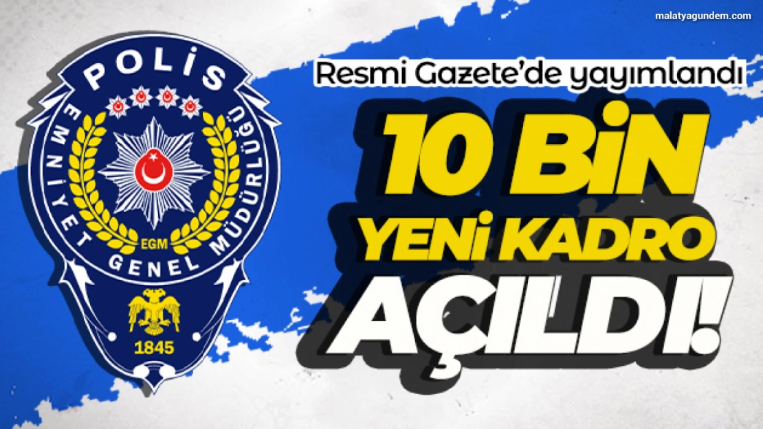 Bazı bakanlık ve kurumlara 10 bin 24 kadro ihdası