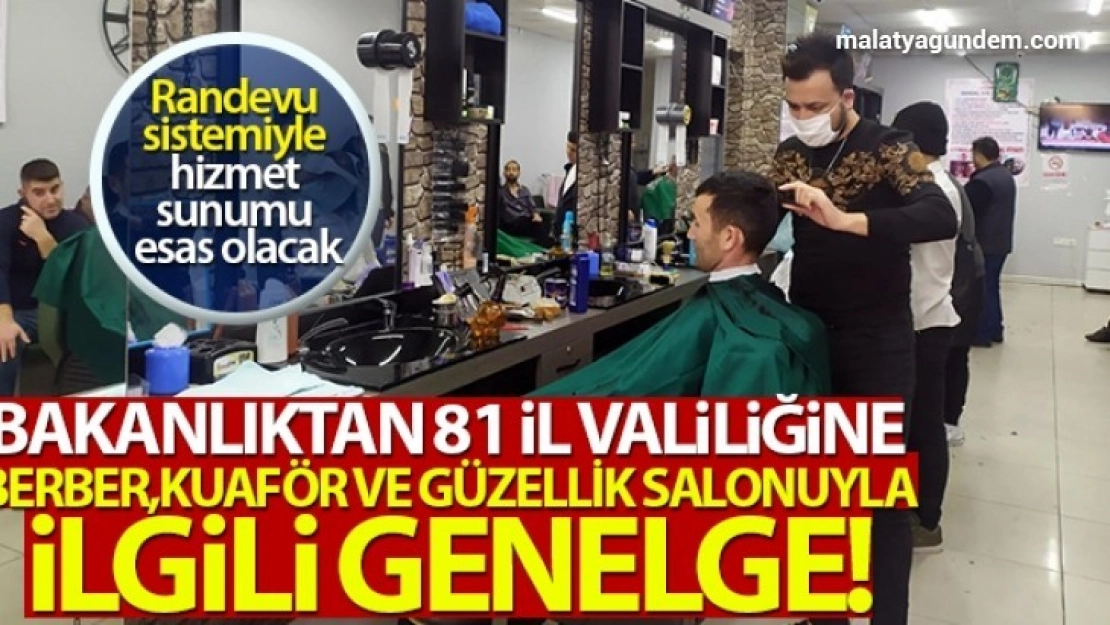 Berber, güzellik salonu ve kuaförlerle ilgili genelge yayımladı