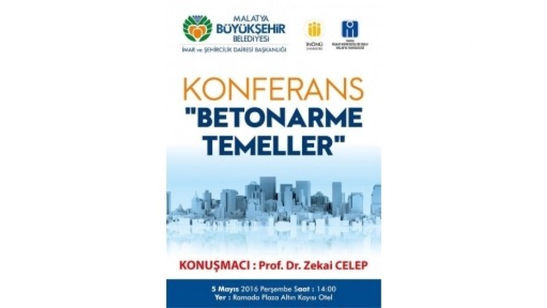 'Betonarme Temeller' Konulu Konferans Düzenlenecek