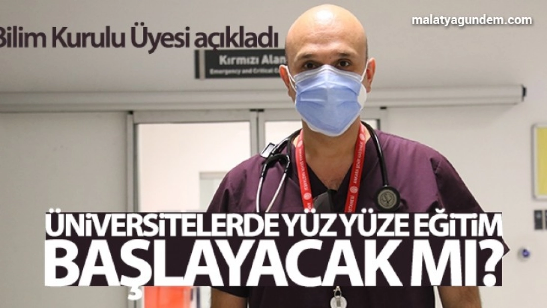 Bilim Kurulu Üyesi Kayıpmaz'dan üniversitelerde eğitimin başlayıp başlamayacağına ilişkin açıklama