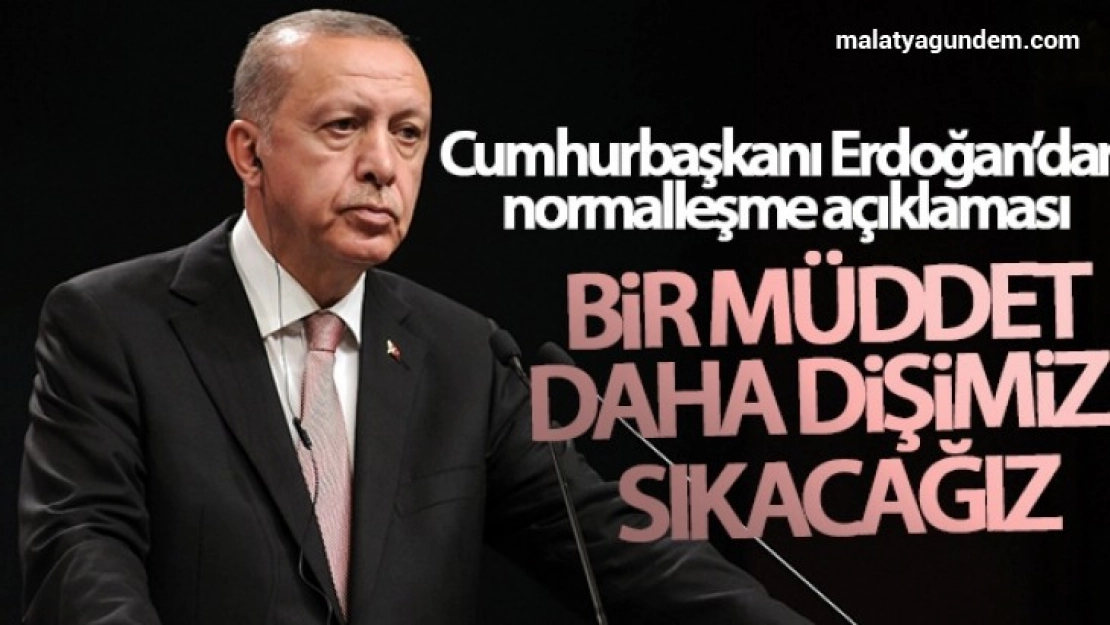 Bir müddet daha dişimizi sıkacağız