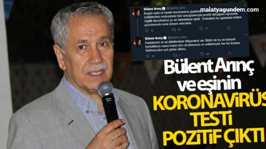 Bülent Arınç ve eşinin koronavirüs testi pozitif çıktı