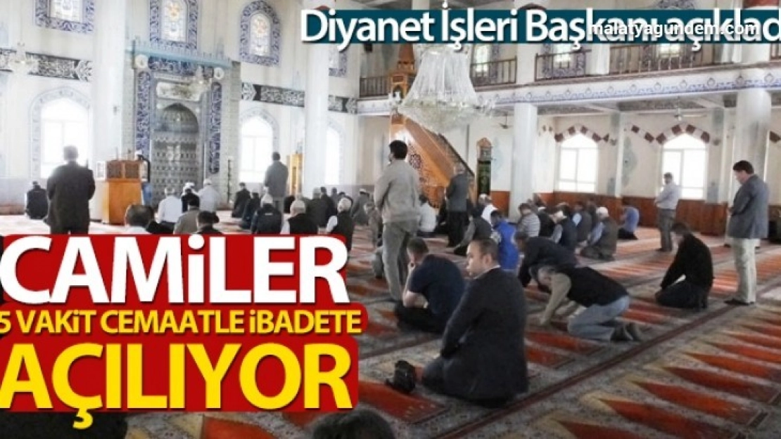 Camiler tüm vakitlerde  cemaatle namaza açılıyor