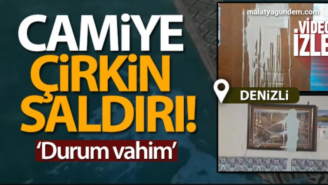 Camiye çirkin saldırı