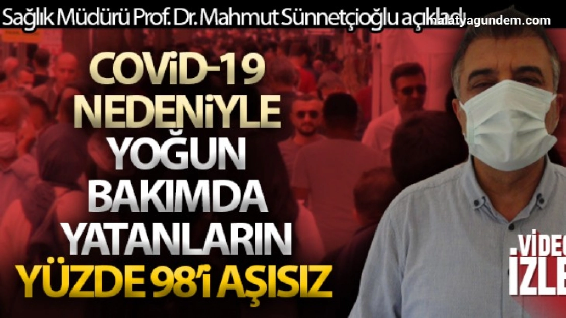 Covid-19 nedeniyle yoğun bakımda yatanların yüzde 98'i aşısız