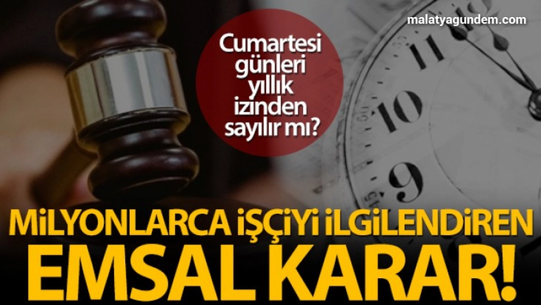 Cumartesi günleri yıllık izinden sayılacak