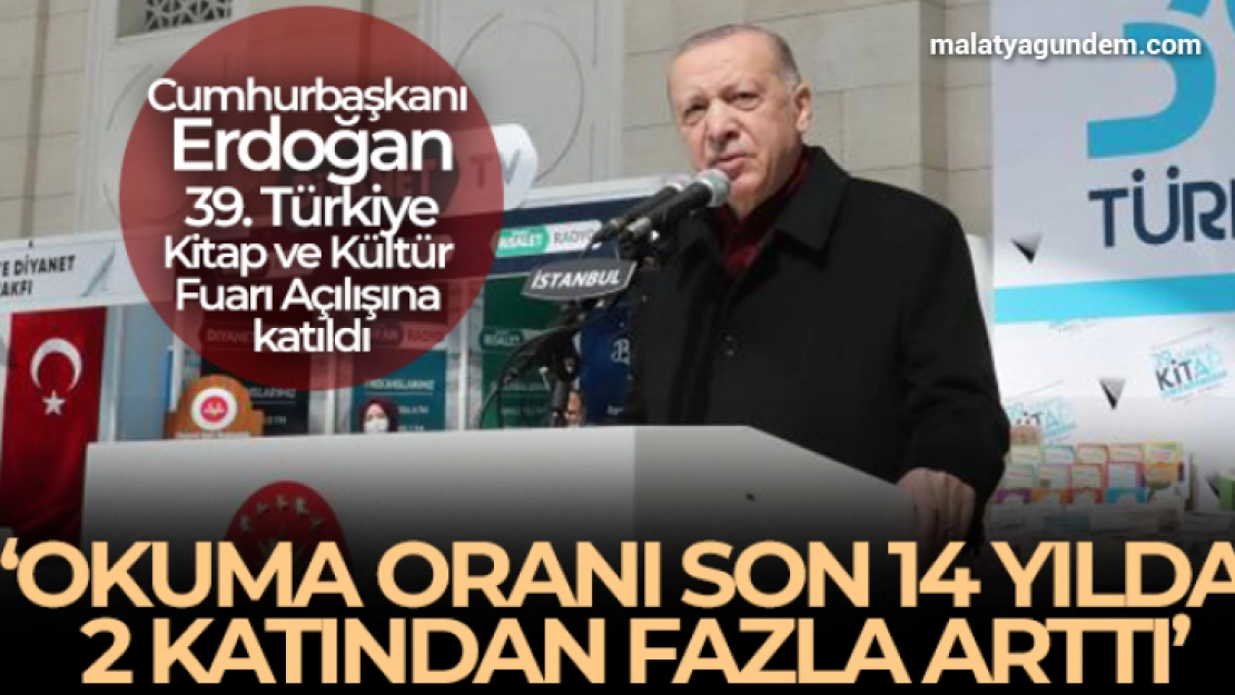 Cumhurbaşkanı Erdoğan 39. Türkiye Kitap ve Kültür Fuarı Açılışına katıldı