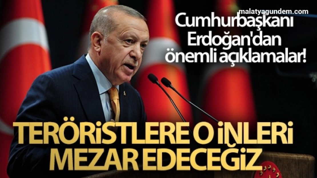 Cumhurbaşkanı Erdoğan'dan önemli açıklamalar!