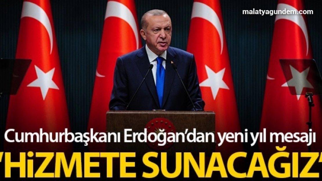 Cumhurbaşkanı Erdoğan'dan yeni yıl mesajı