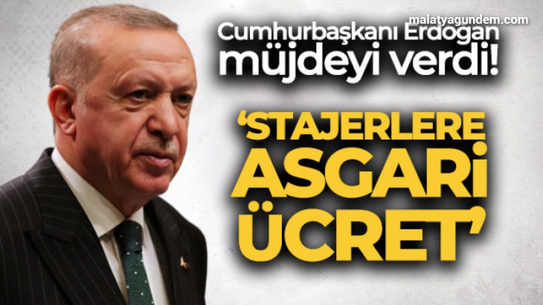 Cumhurbaşkanı Erdoğan müjdeyi verdi!