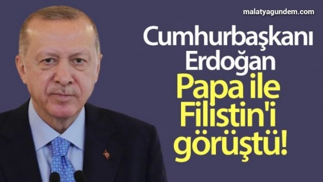 Cumhurbaşkanı Erdoğan, Papa ile Filistin'i görüştü