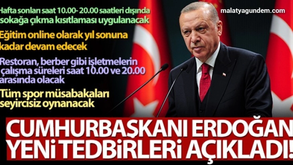 Cumhurbaşkanı Erdoğan, yeni tedbirleri açıkladı