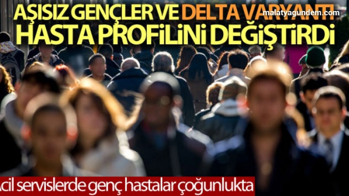 Delta varyantı hasta profilini değiştirdi